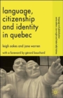 Language, Citizenship and Identity in Quebec - Book