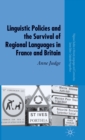 Linguistic Policies and the Survival of Regional Languages in France and Britain - Book