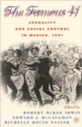 Centenary of the Famous 41 : Sexuality and Social Control in Mexico,1901 - Book