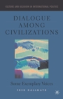 Dialogue Among Civilizations : Some Exemplary Voices - Book