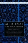 Medieval Fabrications : Dress, Textiles, Clothwork, and Other Cultural Imaginings - Book