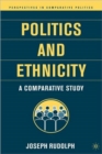 Politics and Ethnicity : A Comparative Study - Book