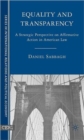 Equality and Transparency : A Strategic Perspective on Affirmative Action in American Law - Book