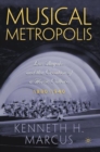 Musical Metropolis : Los Angeles and the Creation of a Music Culture, 1880-1940 - Book