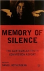 Memory of Silence : The Guatemalan Truth Commission Report - Book