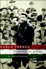 Carlo Tresca : Portrait of a Rebel - Book