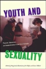 Youth and Sexualities : Pleasure, Subversion, and Insubordination In and Out of Schools - Book