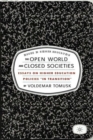 The Open World and Closed Societies : Essays on Higher Education Policies "in Transition" - Book