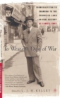 To Wear the Dust of War : From Bialystok to Shanghai to the Promised Land, An Oral History - Book