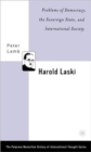 Harold Laski: Problems of Democracy, the Sovereign State, and International Society - Book