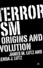 Terrorism : Origins and Evolution - Book