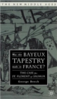Was the Bayeux Tapestry Made in France? : The Case for St. Florent of Saumur - Book