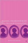 Reading the Bronte Body : Disease, Desire and the Constraints of Culture - Book