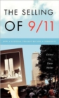The Selling of 9/11 : How a National Tragedy Became a Commodity - Book