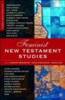 Feminist New Testament Studies : Global and Future Perspectives - Book