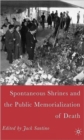 Spontaneous Shrines and the Public Memorialization of Death - Book