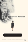 Good Parents or Good Workers? : How Policy Shapes Families' Daily Lives - Book
