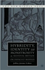 Hybridity, Identity, and Monstrosity in Medieval Britain : On Difficult Middles - Book