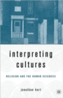 Interpreting Cultures : Literature, Religion, and the Human Sciences - Book