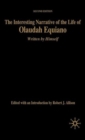 The Interesting Narrative of the Life of Olaudah Equiano : Written by Himself, Second Edition - Book