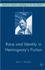 Race and Identity in Hemingway's Fiction - Book