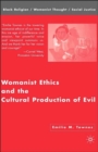 Womanist Ethics and the Cultural Production of Evil - Book