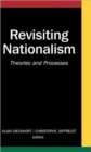 Revisiting Nationalism : Theories and Processes - Book