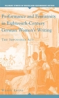 Performance and Femininity in Eighteenth-Century German Women's Writing : The Impossible Act - Book