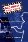 Broadway Boogie Woogie : Damon Runyon and the Making of New York City Culture - eBook