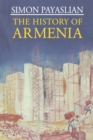 The History of Armenia : From the Origins to the Present - Book