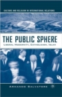 The Public Sphere : Liberal Modernity, Catholicism, Islam - Book