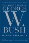 The Second Term of George W. Bush : Prospects and Perils - Book