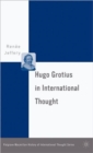 Hugo Grotius in International Thought - Book