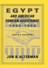 Egypt and American Foreign Assistance 1952-1956 : Hopes Dashed - eBook