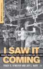 I Saw it Coming : Worker Narratives of Plant Closings and Job Loss - Book