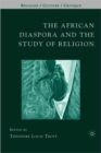 The African Diaspora and the Study of Religion - Book