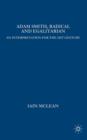 Adam Smith, Radical and Egalitarian : An Interpretation for the 21st Century - Book
