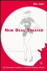 New Deal Theater : The Vernacular Tradition in American Political Theater - Book