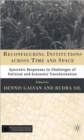 Reconfiguring Institutions Across Time and Space : Syncretic Responses to Challenges of Political and Economic Transformation - Book