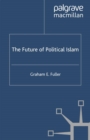 The Future of Political Islam - eBook