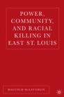 Power, Community, and Racial Killing in East St. Louis - eBook