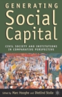 Generating Social Capital : Civil Society and Institutions in Comparative Perspective - eBook