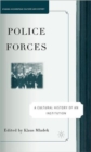Police Forces: A Cultural History of an Institution - Book
