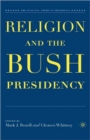 Religion and the Bush Presidency - Book