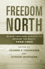 Freedom North : Black Freedom Struggles Outside the South, 1940-1980 - eBook