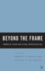 Beyond the Frame : Women of Color and Visual Representation - eBook