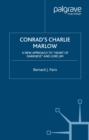 Conrad's Charlie Marlow : A New Approach to "Heart of Darkness" and Lord Jim - eBook