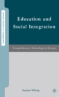 Education and Social Integration : Comprehensive Schooling in Europe - Book