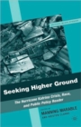 Seeking Higher Ground : The Hurricane Katrina Crisis, Race, and Public Policy Reader - Book