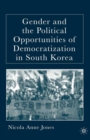 Gender and the Political Opportunities of Democratization in South Korea - eBook